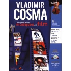 Vladimir Cosma Ses Plus Belles Musiques de Film AVEC CD. 13 pièces pour violon avec piano accompagnement