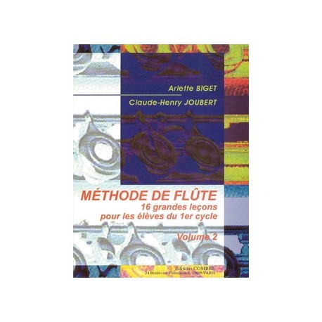 BIGET - JOUBERT Méthode de Flûte Volume 2 Méthode de Flûte traversière - Partition Editions Combre