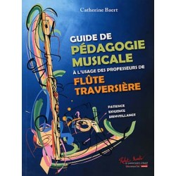 BAERT Catherine Guide de pédagogie musicale à l'usage des professeurs de flûte traversière