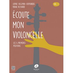 REYNAUD Frank / VILLEMIN-DOPOURIDIS Sylvie Ecoute mon violoncelle Vol.1