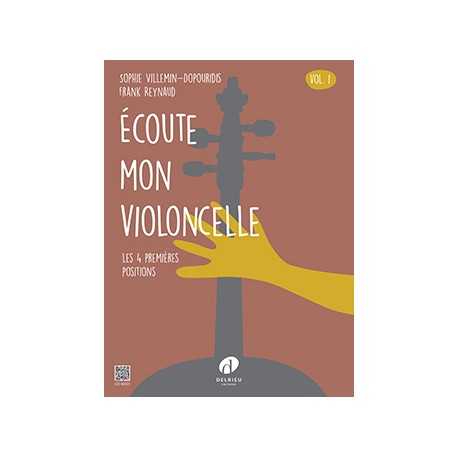 REYNAUD Frank / VILLEMIN-DOPOURIDIS Sylvie Ecoute mon violoncelle Vol.1