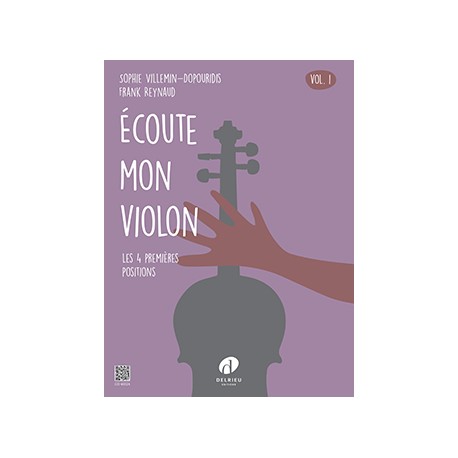 REYNAUD Frank / VILLEMIN-DOPOURIDIS Sylvie Ecoute mon violon Vol.1