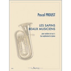 PROUST Les sapins beaux musiciens