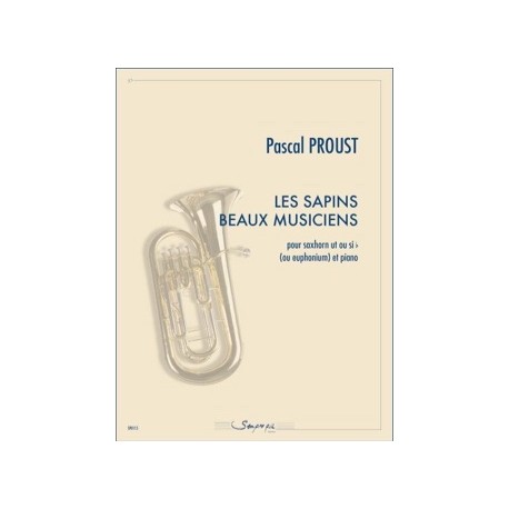 PROUST Les sapins beaux musiciens