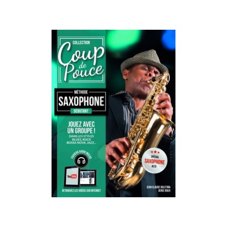 Denis Roux Gerard Audoux: Débutant - Saxophone - Partitions et CD Séries: Coup De Pouce