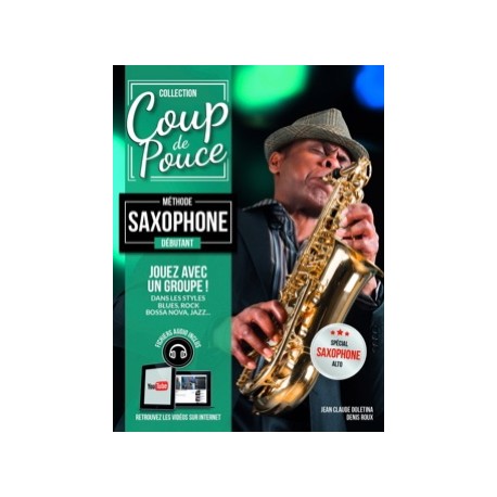 Coup de pouce Saxophone - Méthode débutant - Partitions - Méthodes