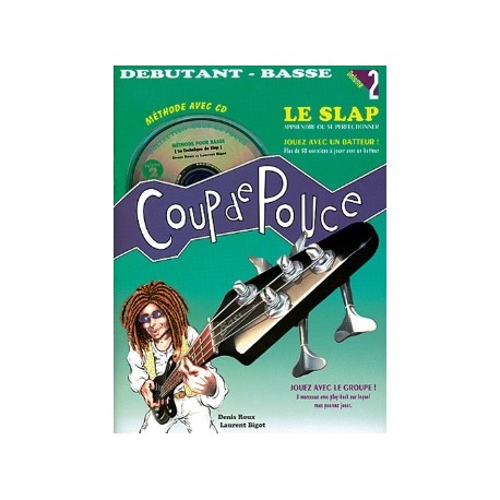 COUP DE POUCE Méthode Guitare Basse Volume 2