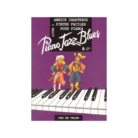 Annick Chartreux Piano, Jazz, Blues And Co Volume 3