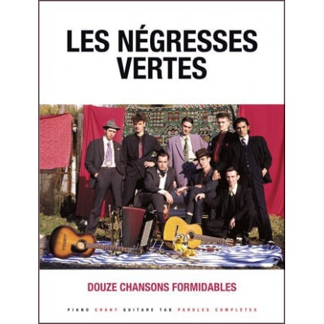 NEGRESSES VERTES Douze chansons formidables (Les négresses vertes)