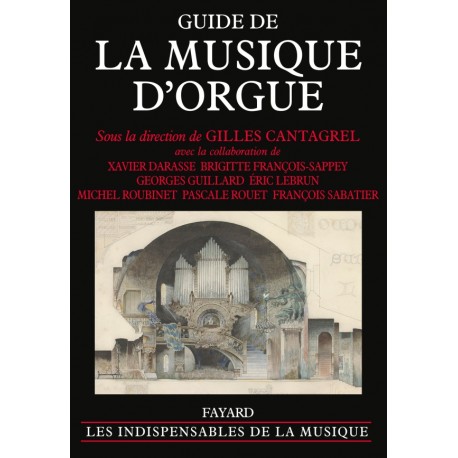 Gilles Cantagrel Guide de la musique d'orgue