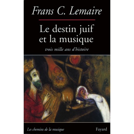 Le Destin juif et la musique Frans C. Lemaire