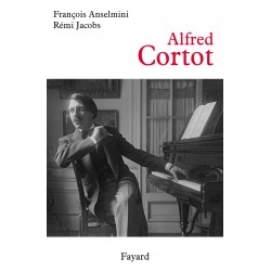 Alfred Cortot François Anselmini Rémi Jacobs