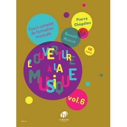 CHEPELOV Pierre / MENUT Benoît L'ouverture à la musique Vol.6