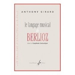 GIRARD LANGAGE MUSICALE BERLIOZ