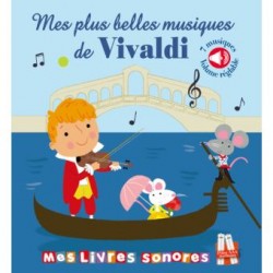 MES PLUS BELLES MUSIQUES DE VIVALDI LIVRE SONORE