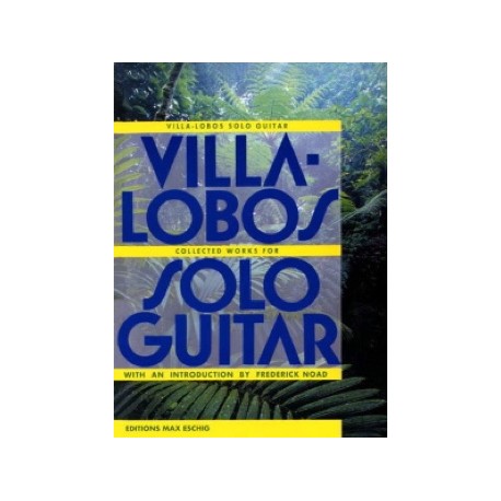 VILLA-LOBOS SOLO GUITAR