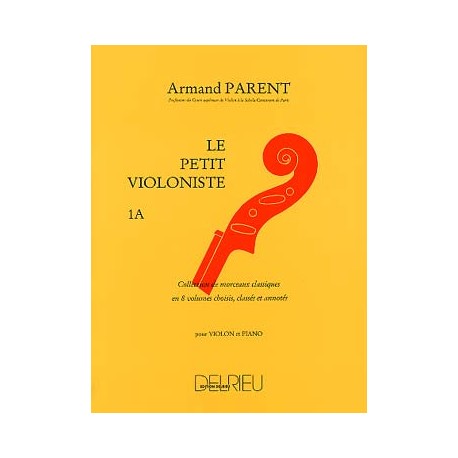 Parent : Petit Violoniste (Le) Vol.1A~ Partitions et Parties (Piano Solo/Violon)
