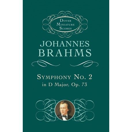  Brahms: Symphony No.2 In D Major Op.73 (Dover Miniature Score)~ Partitions Miniature (Orchestre)