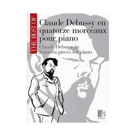 Debussy: The Best Of Claude Debussy In Fourteen Pieces For Piano~ Album Instrumental (Piano Solo)