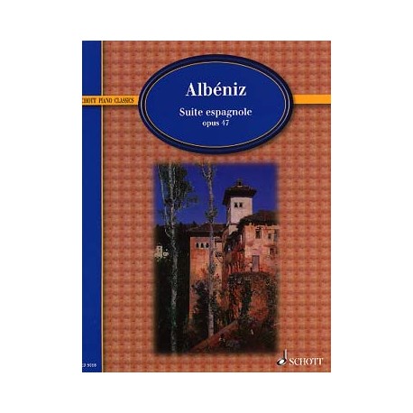 Albéniz : Suite espagnole op. 47