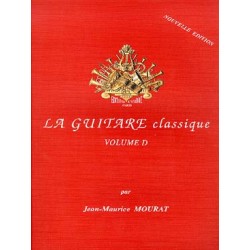 Jean-Maurice Mourat: La Guitare Classique - Partitions VOL D