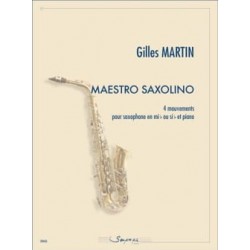 Gilles Martin Maestro saxolino - 4 Mouvements