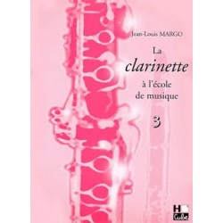 Jean-Louis Margo La Clarinette à l'Ecole de Musique Volume 3