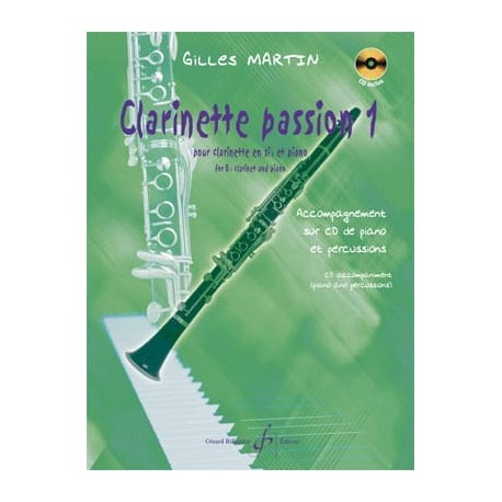 Gilles Martin Clarinette passion - Volume 1