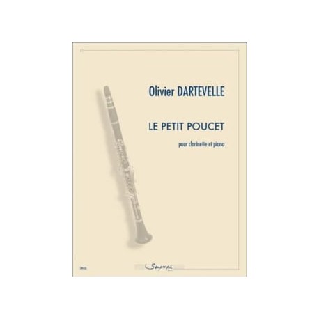 Olivier Dartevelle Le Petit Poucet Clarinette et piano