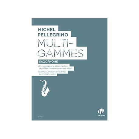 Michel Pellegrino Multi-Gammes saxophone