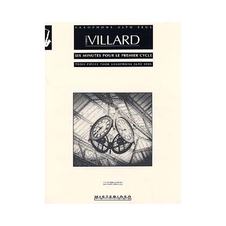 VILLARD 6 MINUTES SAXOPHONE ET PIANO