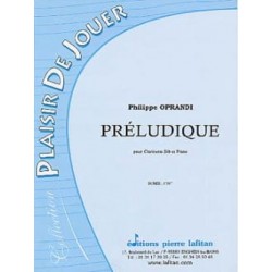 Philippe Oprandi Préludique pour clarinette en sib et piano (coll. "Plaisir de jouer")