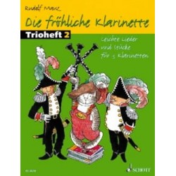 Die FRÖHLICHE KLARINETTE TRIOHEFT 2 3 CLARINETTES