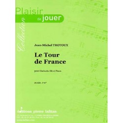 TROTOUX JEAN MICHEL LE TOUR DE FRANCE CLARINETTE ET PIANO