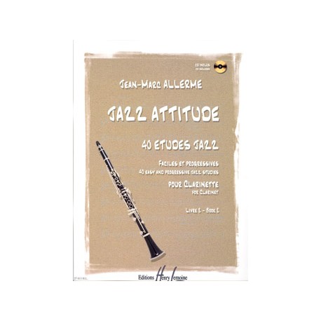 ALLERME JAZZ ATTITUDE 40 ETUDES DE JAZZ VOL2 CLARINETTE