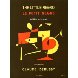 DEBUSSY CLAUDE : LE PETIT NEGRE