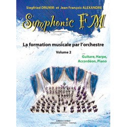 DRUMM Siegfried / ALEXANDRE Jean François Symphonic FM Vol.2 : Elève : Guitare, Harpe, Accordéon et Piano