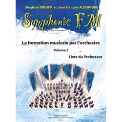 DRUMM Siegfried / ALEXANDRE Jean François Symphonic FM Vol.2 : Professeur