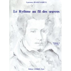 JEGOUX-KRUG Laurence Le Rythme au fil des oeuvres Vol.1