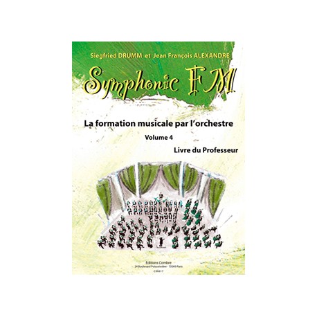 DRUMM Siegfried / ALEXANDRE Jean François Symphonic FM Vol.4 : Professeur