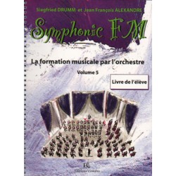 DRUMM Siegfried / ALEXANDRE Jean François Symphonic FM Vol.5 : Elève : Accordéon