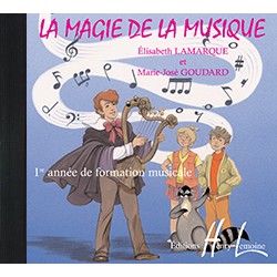 LAMARQUE Elisabeth / GOUDARD Marie-José La magie de la musique Vol.1 CD