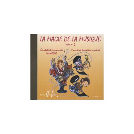 LAMARQUE Elisabeth / GOUDARD Marie-José La magie de la musique Vol.2 CD