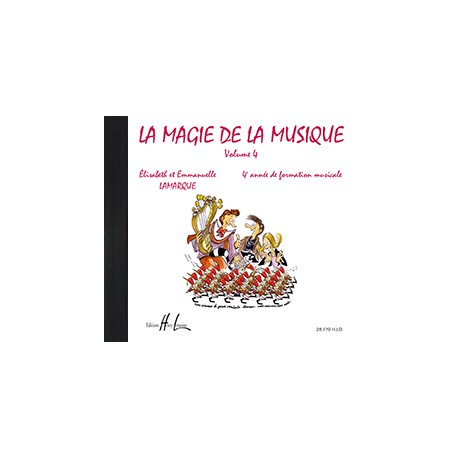 LAMARQUE Elisabeth / GOUDARD Marie-José La magie de la musique Vol.4 CD