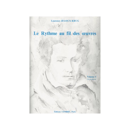 JEGOUX-KRUG Laurence Le Rythme au fil des oeuvres Vol.5