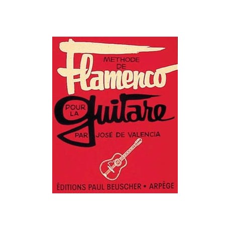 VALENCIA METHODE DE FLAMENCO POUR LA GUITARE