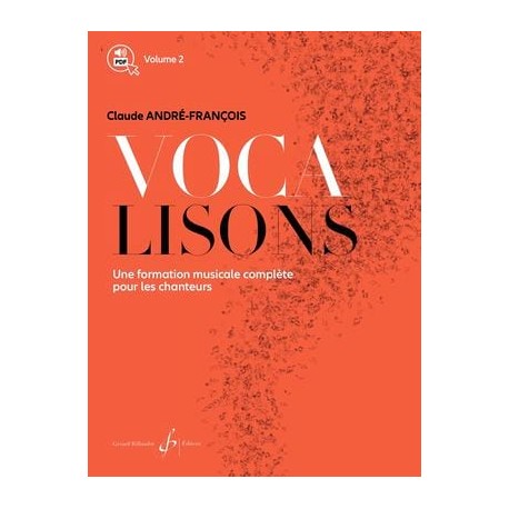 Vocalisons Volume 2 Une formation musicale complète pour les chanteurs Claude André-François