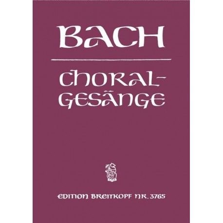 389 Choralgesänge / 389 Chorales Johann Sebastian Bach