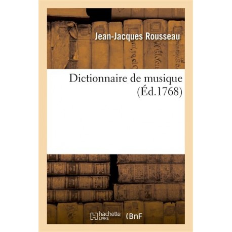 ROUSSEAU DICTIONNAIRE DE LA MUSIQUE