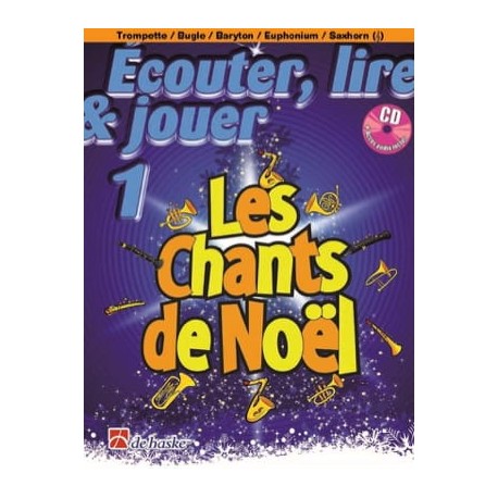 ECOUTER LIRE JOUER LES CHANTS DE NOEL TROMPETTE